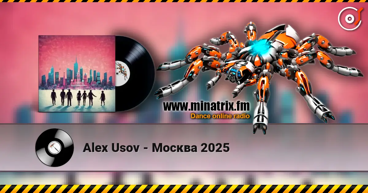 Alex Usov - Москва 2025 жоғары сапада онлайн тыңдау | Minatrix.FM