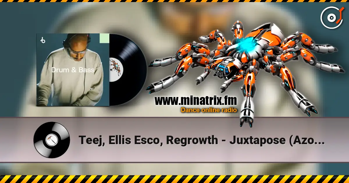 Teej, Ellis Esco, Regrowth - Juxtapose (Azotix Remix) жоғары сапада онлайн тыңдау | Minatrix.FM