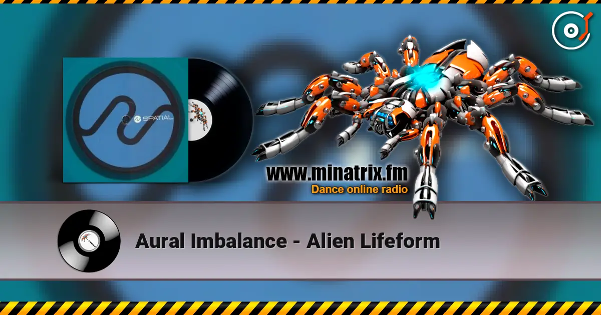 Aural Imbalance - Alien Lifeform жоғары сапада онлайн тыңдау | Minatrix.FM