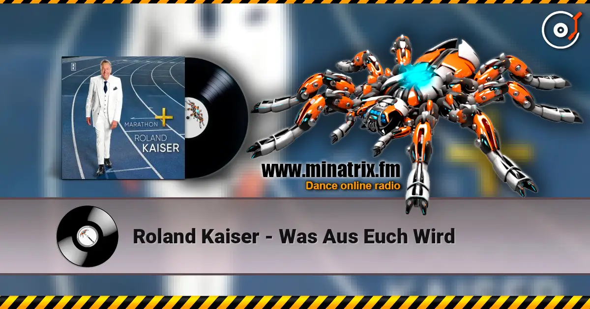 Roland Kaiser - Was Aus Euch Wird жоғары сапада онлайн тыңдау | Minatrix.FM