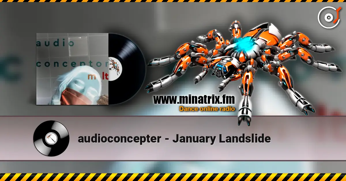 audioconcepter - January Landslide жоғары сапада онлайн тыңдау | Minatrix.FM