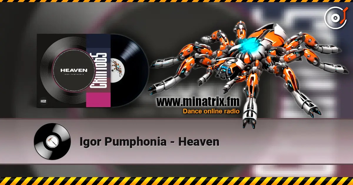 Igor Pumphonia - Heaven жоғары сапада онлайн тыңдау | Minatrix.FM