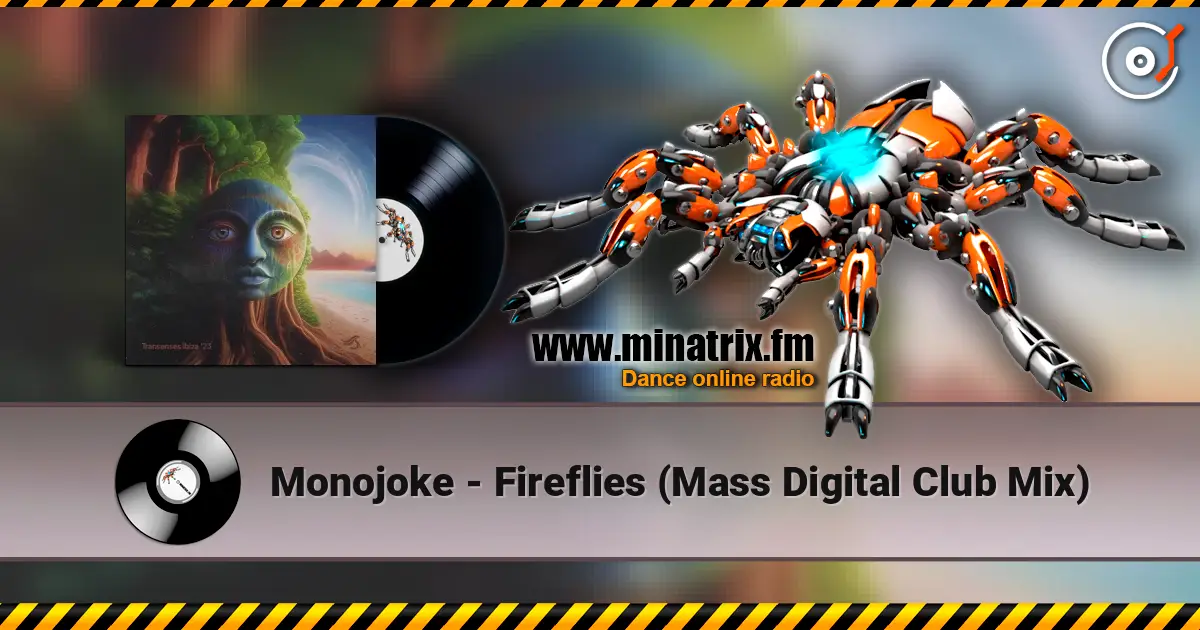 Monojoke - Fireflies (Mass Digital Club Mix) жоғары сапада онлайн тыңдау | Minatrix.FM