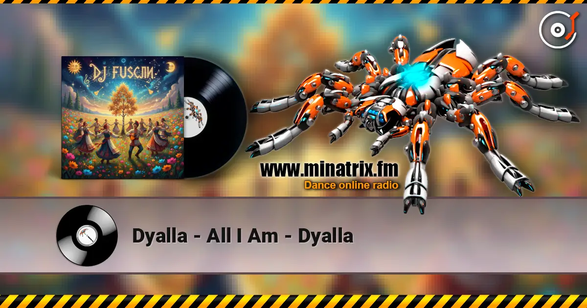 Dyalla - All I Am - Dyalla жоғары сапада онлайн тыңдау | Minatrix.FM