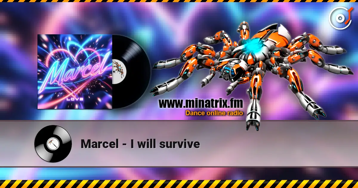 Marcel - I will survive жоғары сапада онлайн тыңдау | Minatrix.FM