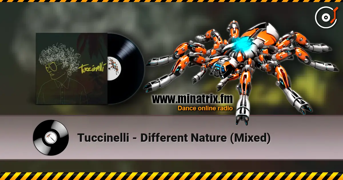 Tuccinelli - Different Nature (Mixed) жоғары сапада онлайн тыңдау | Minatrix.FM