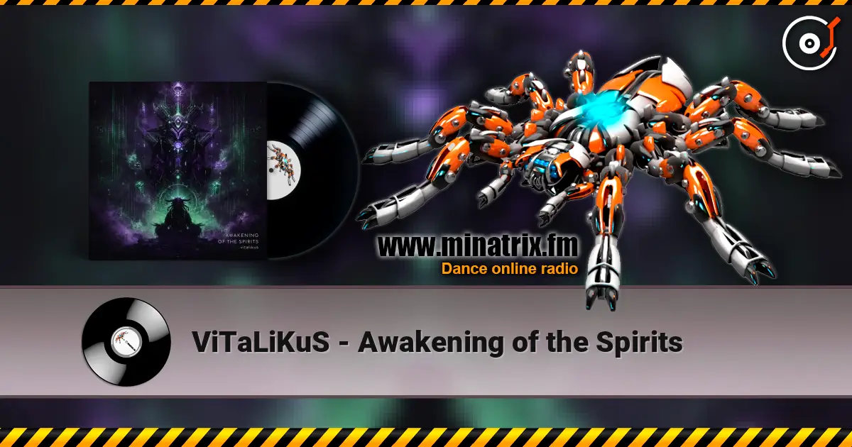 ViTaLiKuS - Awakening of the Spirits жоғары сапада онлайн тыңдау | Minatrix.FM