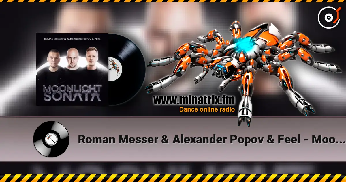 Roman Messer & Alexander Popov & Feel - Moonlight Sonata (Extended Mix) жоғары сапада онлайн тыңдау | Minatrix.FM