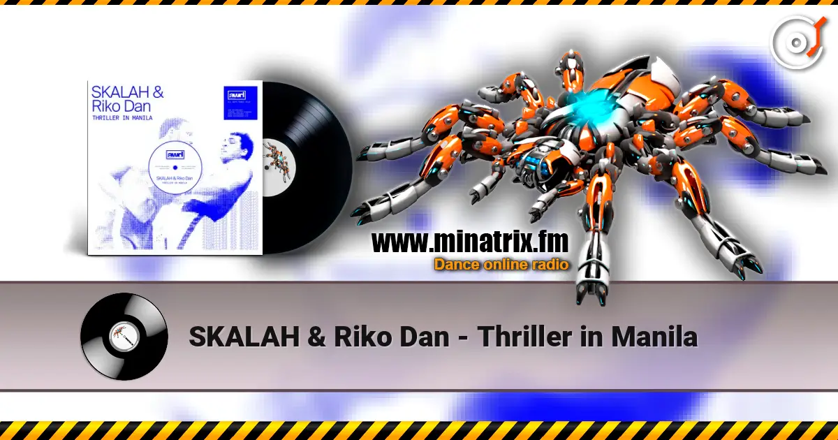 SKALAH & Riko Dan - Thriller in Manila жоғары сапада онлайн тыңдау | Minatrix.FM