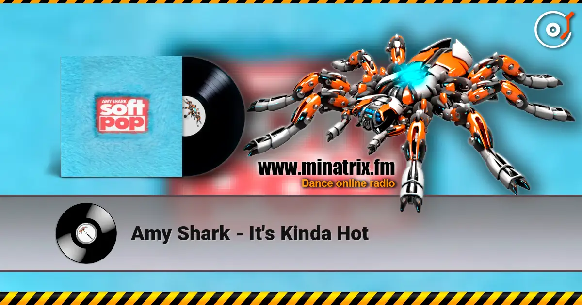 Amy Shark - It's Kinda Hot жоғары сапада онлайн тыңдау | Minatrix.FM