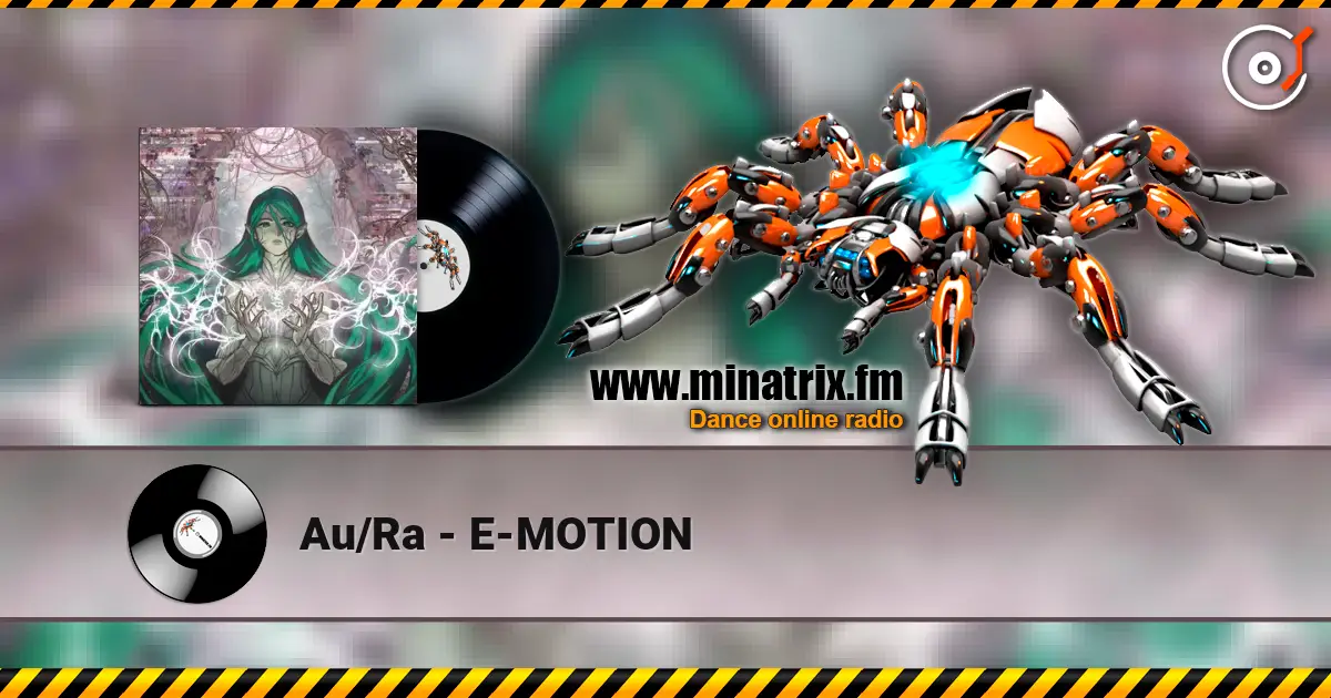 Au/Ra - E-MOTION жоғары сапада онлайн тыңдау | Minatrix.FM