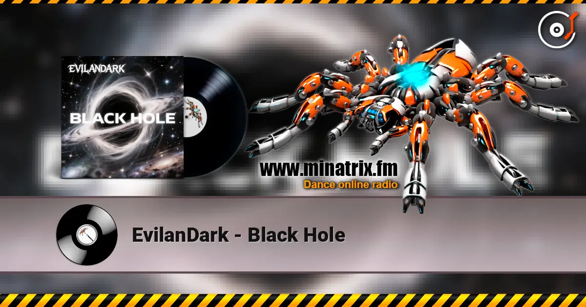 EvilanDark - Black Hole жоғары сапада онлайн тыңдау | Minatrix.FM