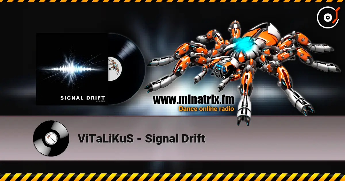 ViTaLiKuS - Signal Drift жоғары сапада онлайн тыңдау | Minatrix.FM