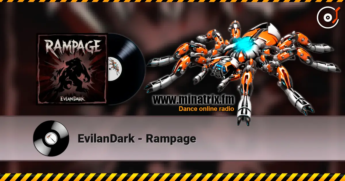 EvilanDark - Rampage жоғары сапада онлайн тыңдау | Minatrix.FM