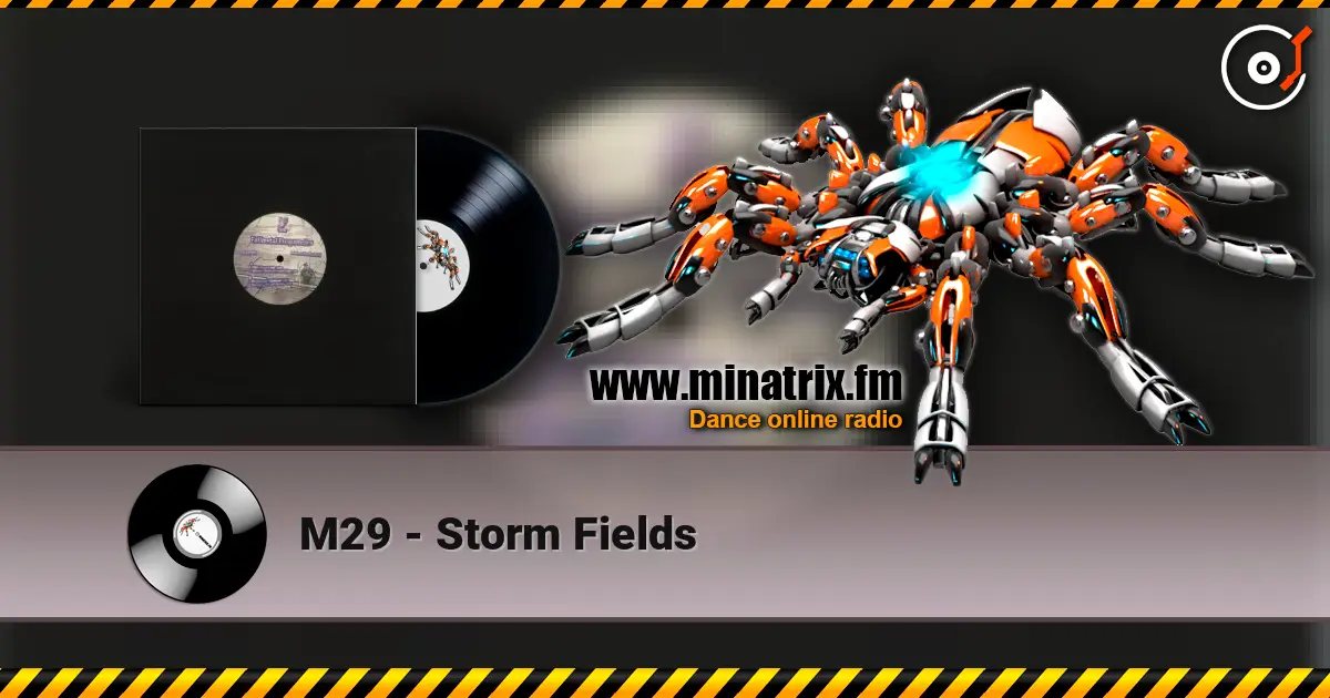 M29 - Storm Fields жоғары сапада онлайн тыңдау | Minatrix.FM