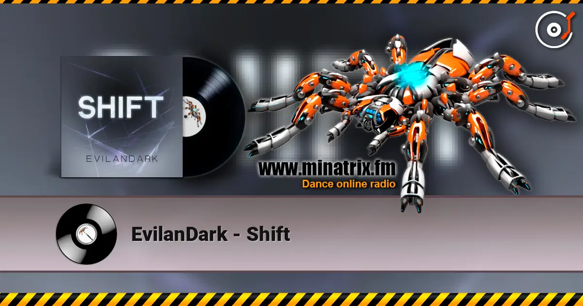 EvilanDark - Shift жоғары сапада онлайн тыңдау | Minatrix.FM