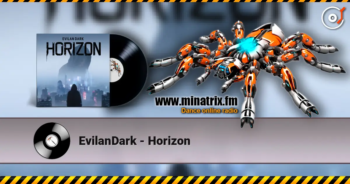 EvilanDark - Horizon жоғары сапада онлайн тыңдау | Minatrix.FM