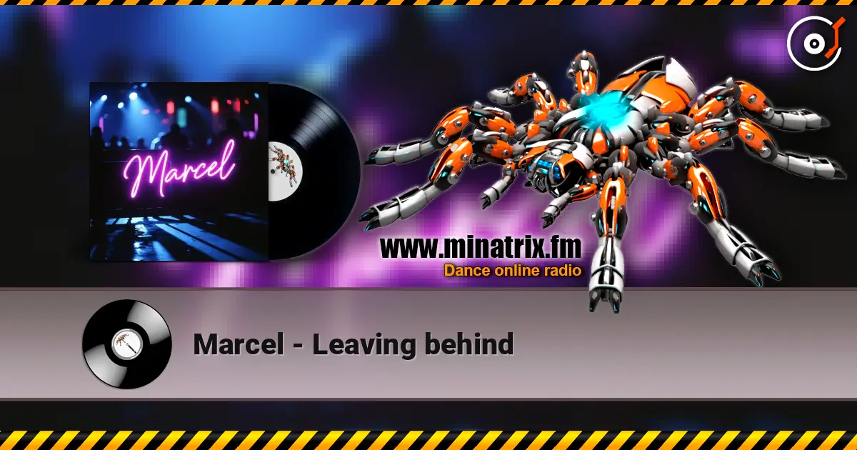 Marcel - Leaving behind слухати онлайн у високій якості | Minatrix.FM