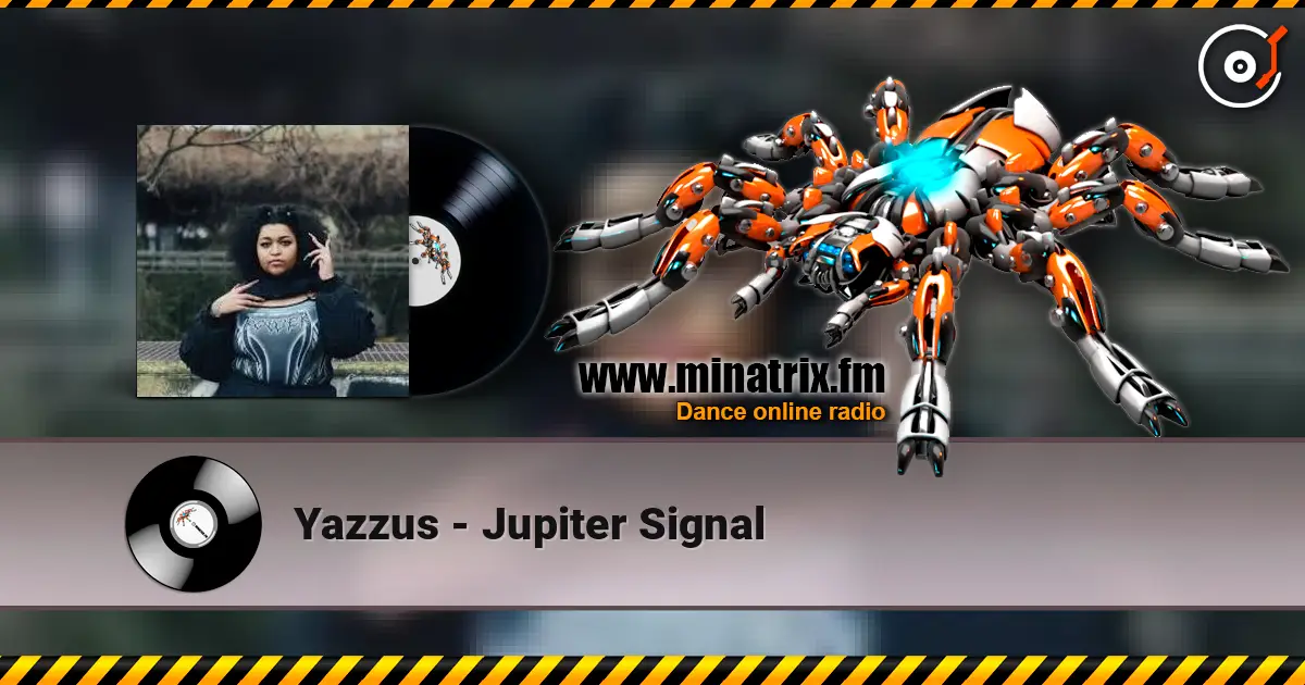 Yazzus - Jupiter Signal жоғары сапада онлайн тыңдау | Minatrix.FM