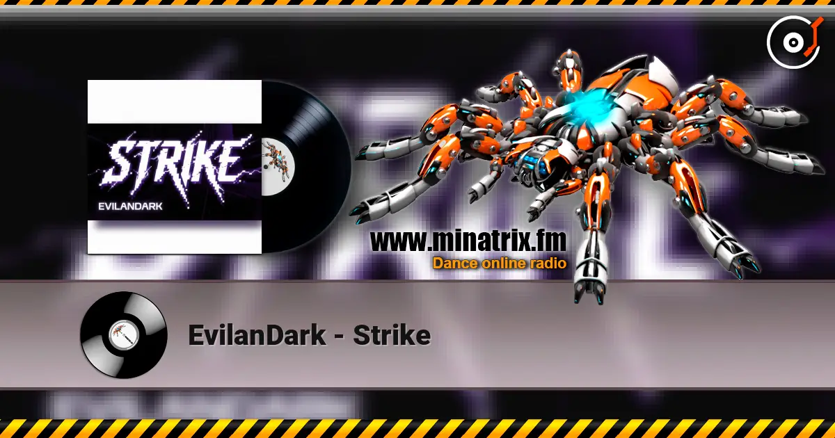 EvilanDark - Strike жоғары сапада онлайн тыңдау | Minatrix.FM