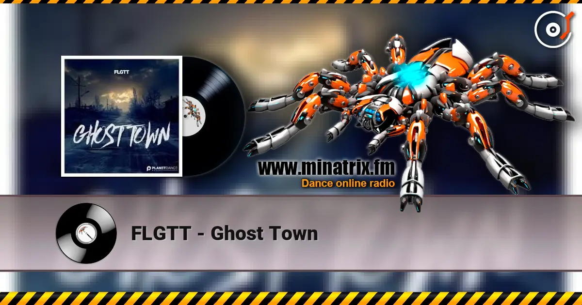 FLGTT - Ghost Town жоғары сапада онлайн тыңдау | Minatrix.FM