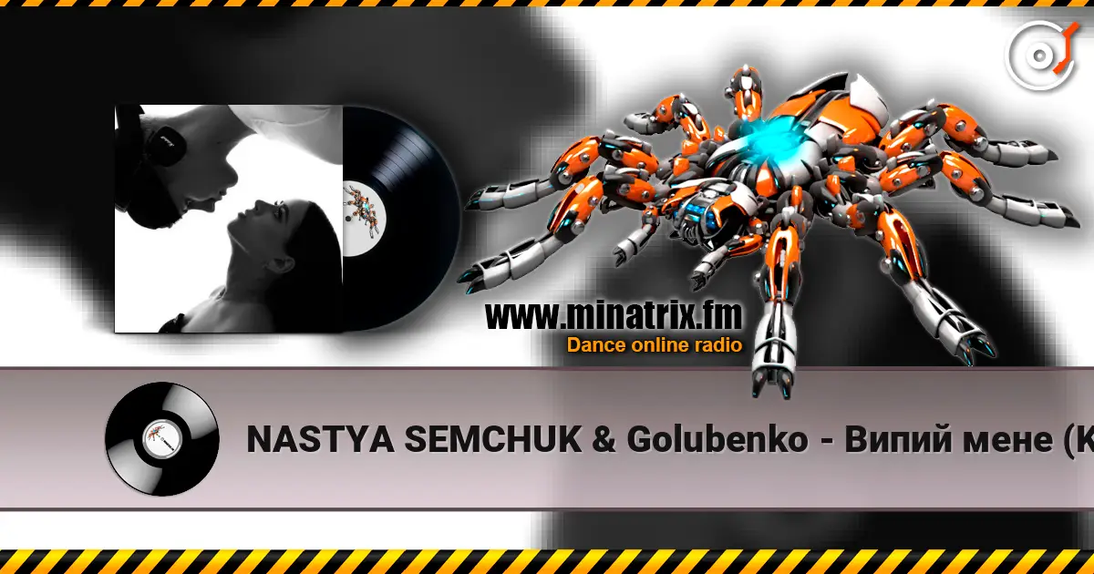 NASTYA SEMCHUK & Golubenko - Випий мене (KARMV REMIX) жоғары сапада онлайн тыңдау | Minatrix.FM