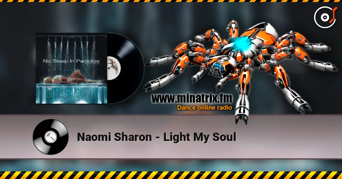 Naomi Sharon - Light My Soul жоғары сапада онлайн тыңдау | Minatrix.FM