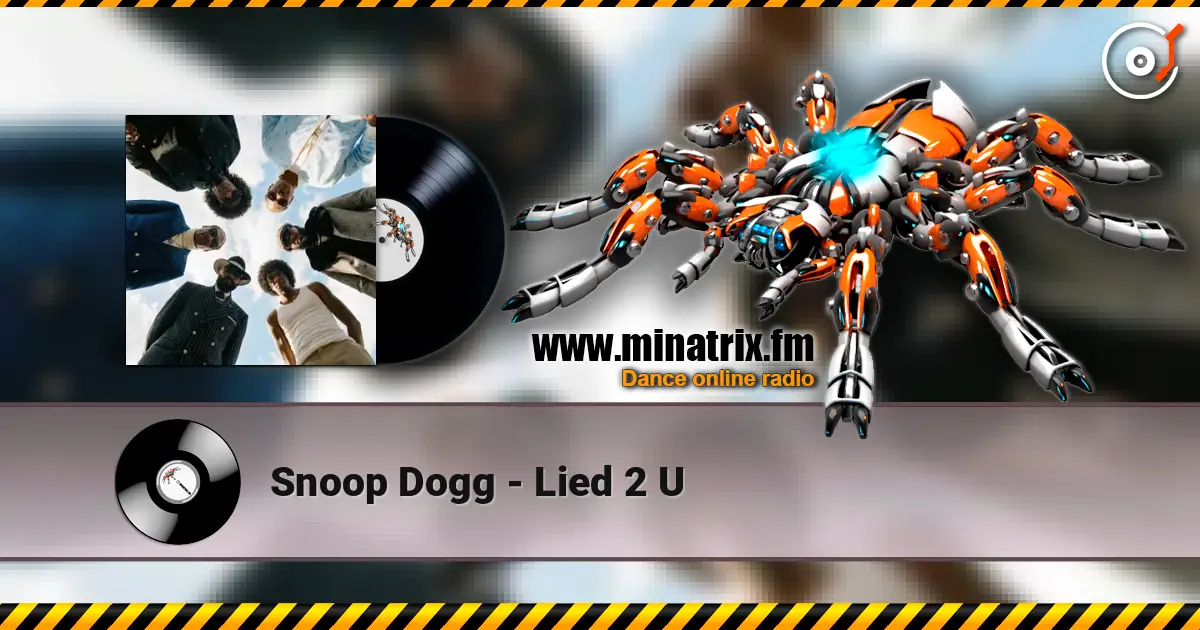 Snoop Dogg - Lied 2 U жоғары сапада онлайн тыңдау | Minatrix.FM