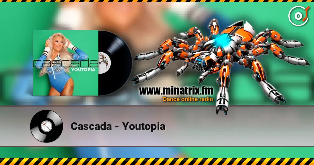 Cascada - Youtopia жоғары сапада онлайн тыңдау | Minatrix.FM