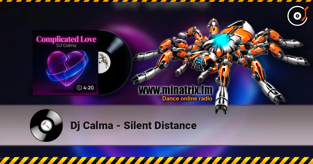 Dj Calma - Silent Distance жоғары сапада онлайн тыңдау | Minatrix.FM