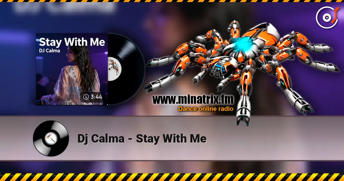 Dj Calma - Stay With Me жоғары сапада онлайн тыңдау | Minatrix.FM