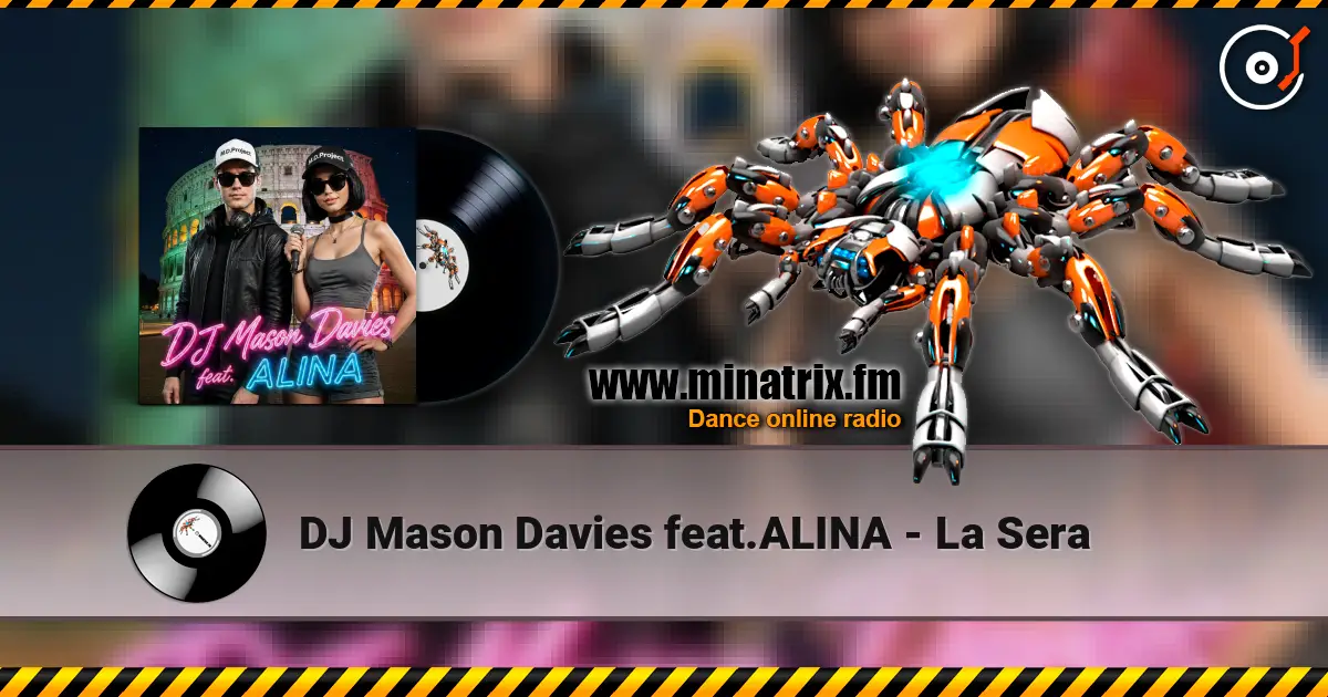 DJ Mason Davies feat.ALINA - La Sera жоғары сапада онлайн тыңдау | Minatrix.FM