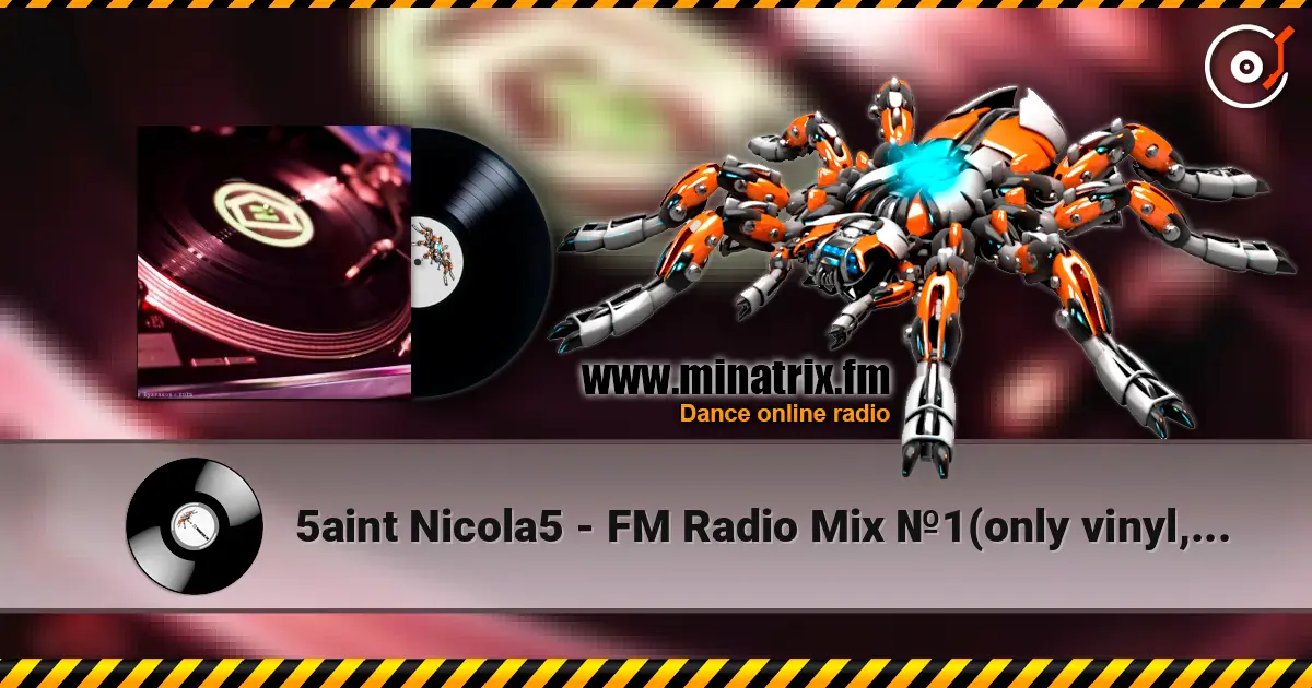5aint Nicola5 - FM Radio Mix №1(only vinyl,live play) жоғары сапада онлайн тыңдау | Minatrix.FM