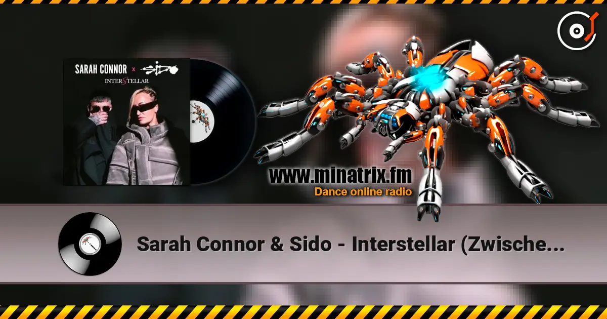 Sarah Connor & Sido - Interstellar (Zwischen den Sternen) жоғары сапада онлайн тыңдау | Minatrix.FM