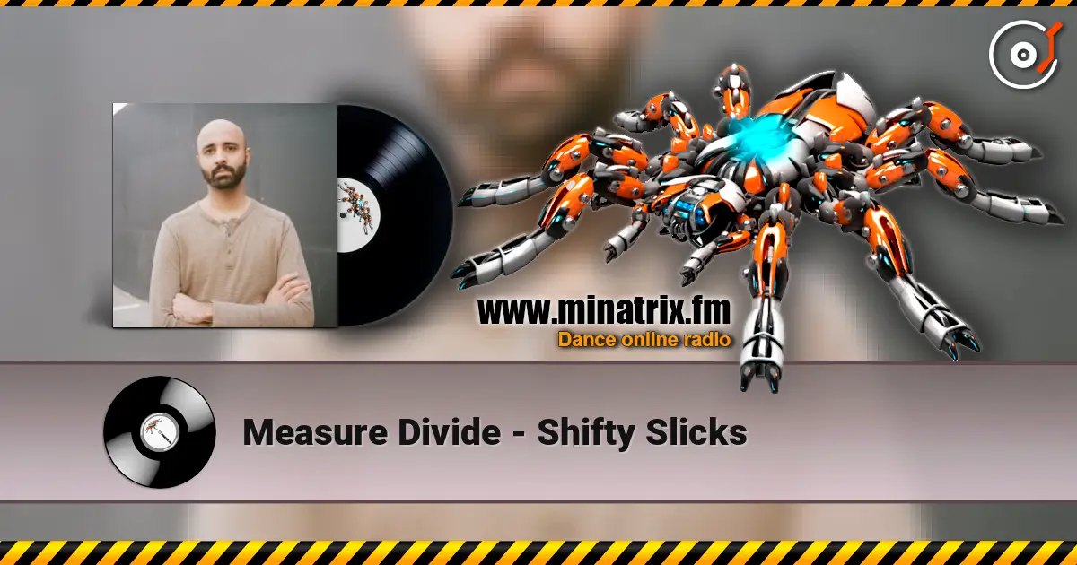 Measure Divide - Shifty Slicks жоғары сапада онлайн тыңдау | Minatrix.FM