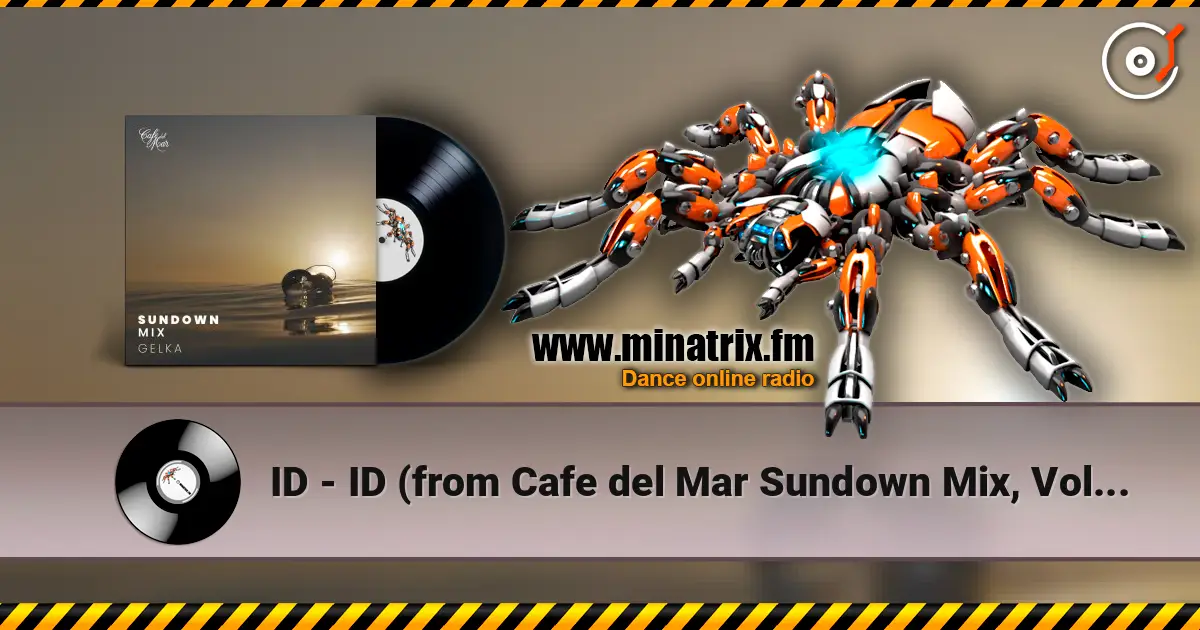 ID - ID (from Cafe del Mar Sundown Mix, Vol. 4) [Mixed] жоғары сапада онлайн тыңдау | Minatrix.FM