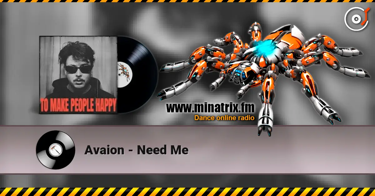 Avaion - Need Me жоғары сапада онлайн тыңдау | Minatrix.FM