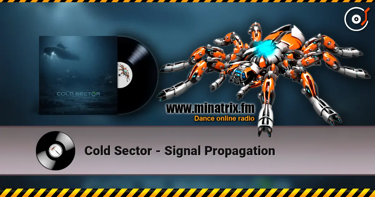 Cold Sector - Signal Propagation жоғары сапада онлайн тыңдау | Minatrix.FM