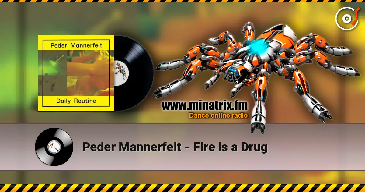 Peder Mannerfelt - Fire is a Drug жоғары сапада онлайн тыңдау | Minatrix.FM