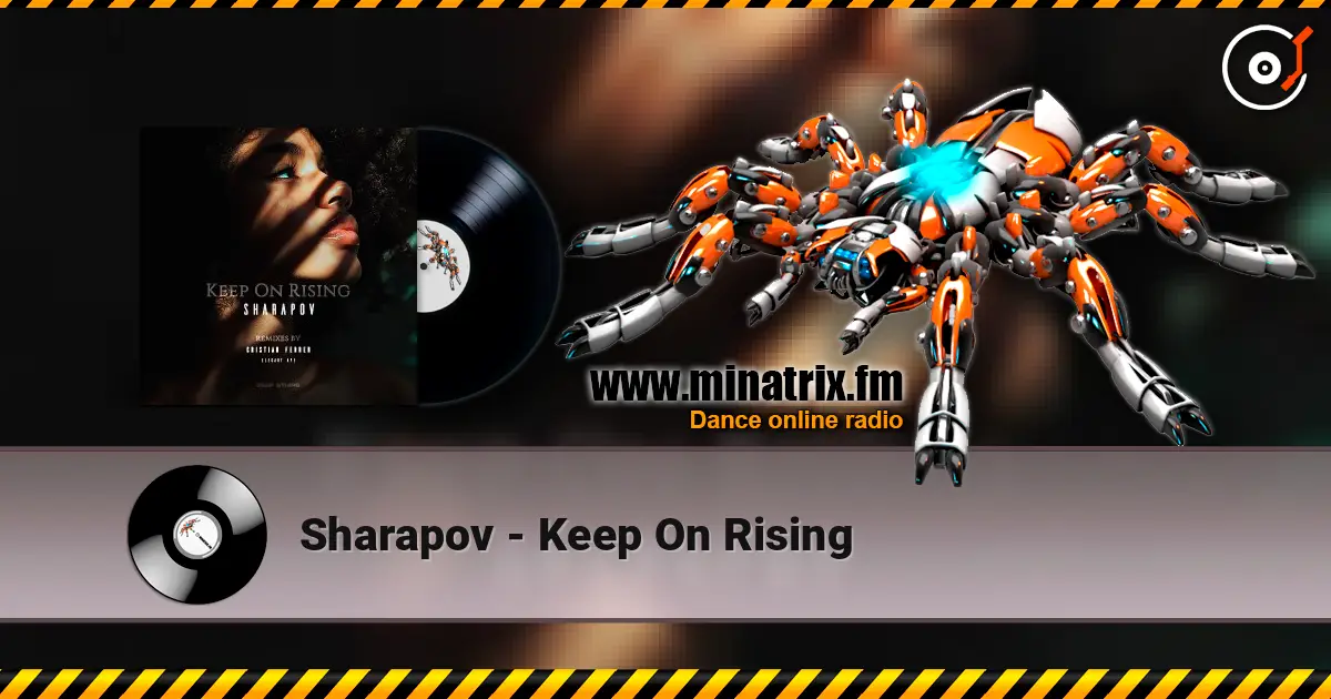 Sharapov - Keep On Rising жоғары сапада онлайн тыңдау | Minatrix.FM