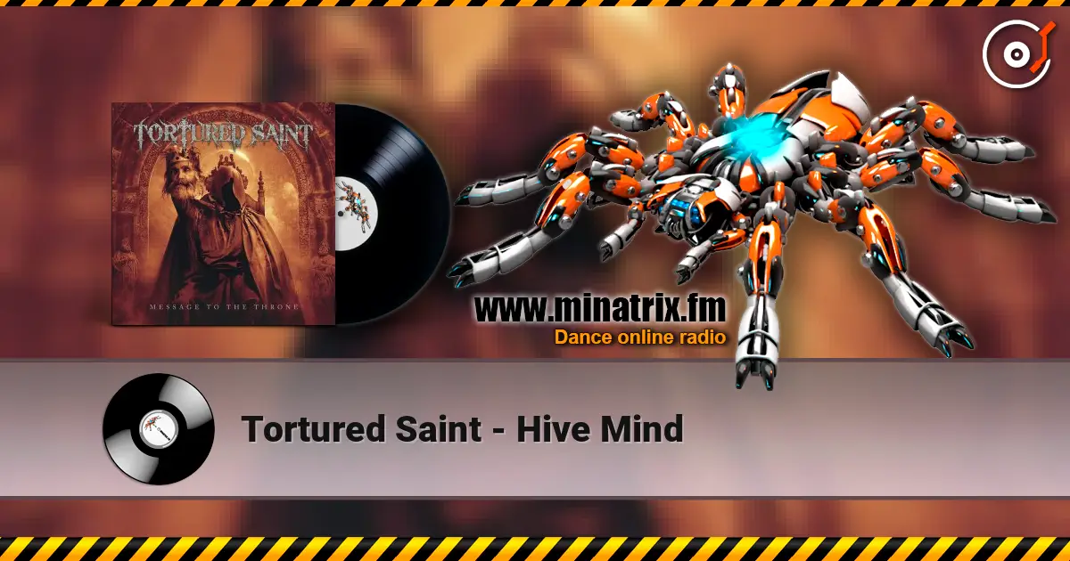 Tortured Saint - Hive Mind жоғары сапада онлайн тыңдау | Minatrix.FM