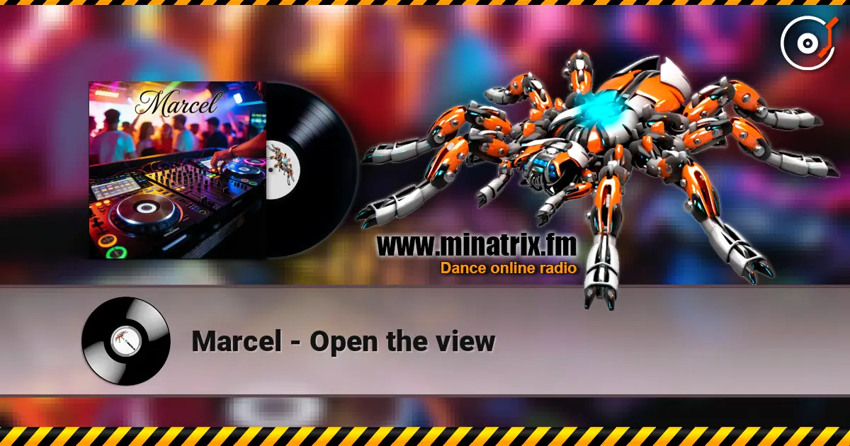 Marcel - Open the view жоғары сапада онлайн тыңдау | Minatrix.FM