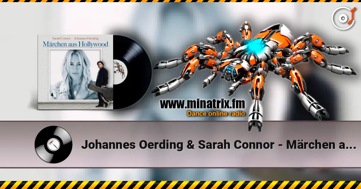 Johannes Oerding & Sarah Connor - Märchen aus Hollywood жоғары сапада онлайн тыңдау | Minatrix.FM