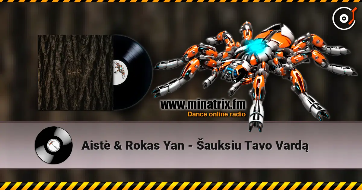 Aistè & Rokas Yan - Šauksiu Tavo Vardą жоғары сапада онлайн тыңдау | Minatrix.FM
