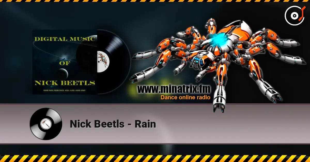 Nick Beetls - Rain жоғары сапада онлайн тыңдау | Minatrix.FM