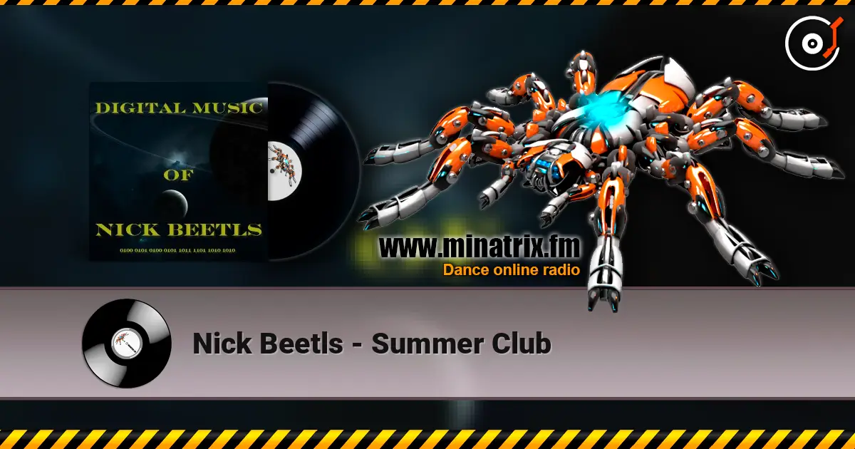 Nick Beetls - Summer Club жоғары сапада онлайн тыңдау | Minatrix.FM