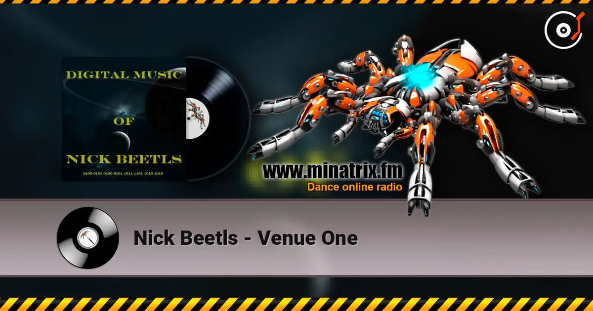 Nick Beetls - Venue One жоғары сапада онлайн тыңдау | Minatrix.FM