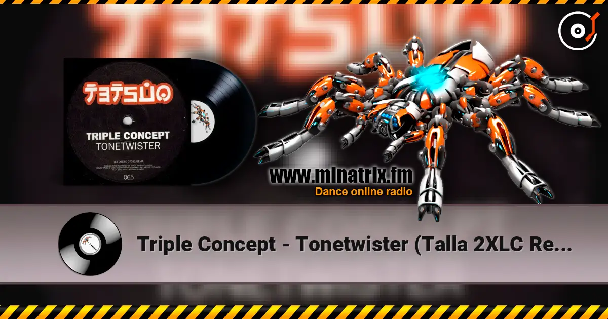 Triple Concept - Tonetwister (Talla 2XLC Remix Extended Version) жоғары сапада онлайн тыңдау | Minatrix.FM
