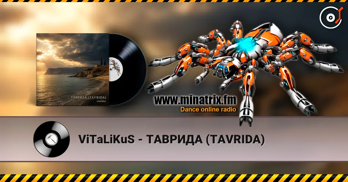 ViTaLiKuS - ТАВРИДА (TAVRIDA) жоғары сапада онлайн тыңдау | Minatrix.FM