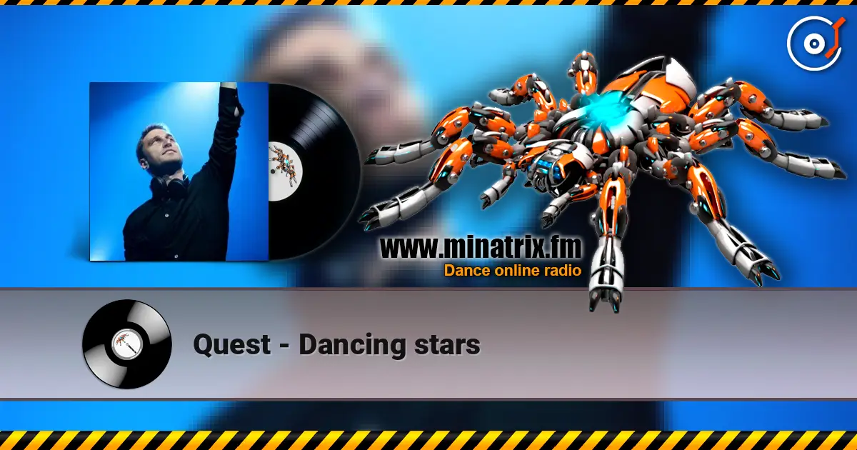Quest - Dancing stars жоғары сапада онлайн тыңдау | Minatrix.FM